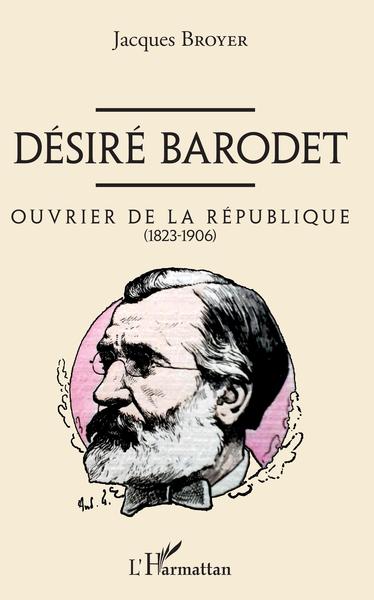 Désiré Barodet - Jacques Broyer