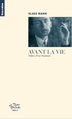 Avant La Vie, Nouvelles - Klaus Mann