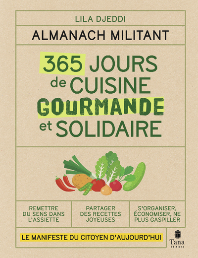 Almanach militant - 365 jours de cuisine gourmande et solidaire