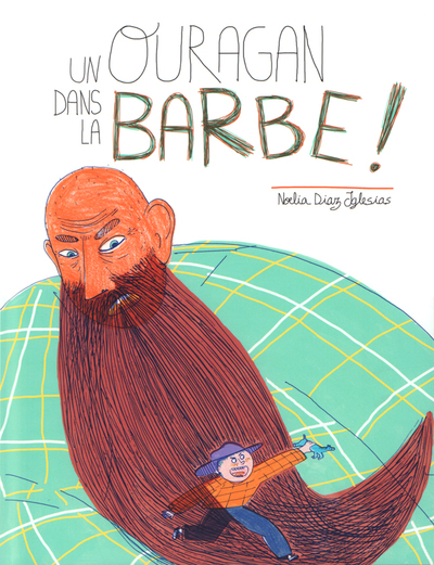 Un Ouragan Dans La Barbe ! - Noelia Diaz Iglesias