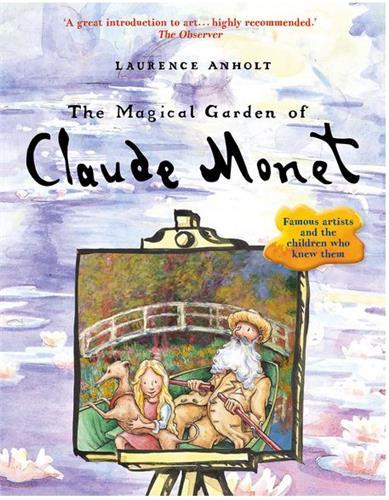 The Magical Garden Of Claude Monet /Anglais