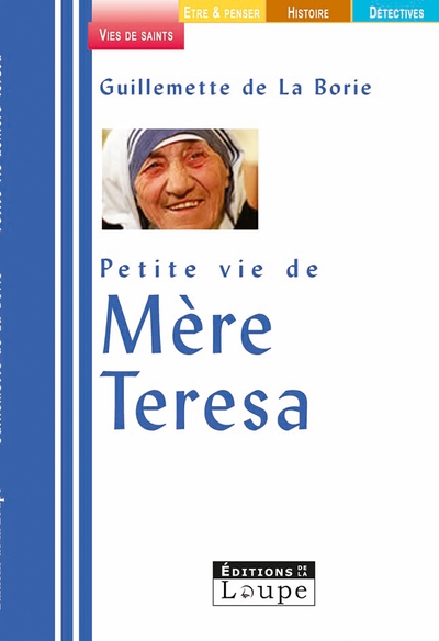 Petite vie de Mère Teresa (grands caractères) - Guillemette de La Borie