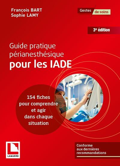 Guide pratique périanesthésique pour les IADE