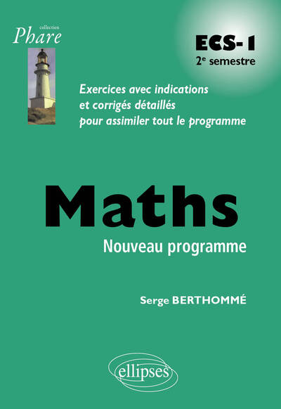 Mathematiques Ecs-1 2E Semestre - Serge Berthommé