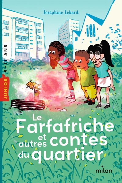 Le Farfafriche et autres contes du quartier