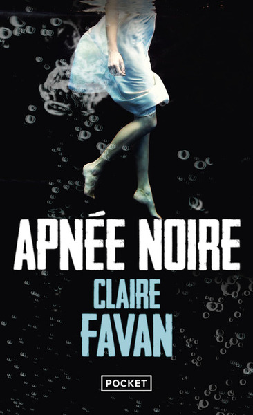 Apnée noire - Claire Favan