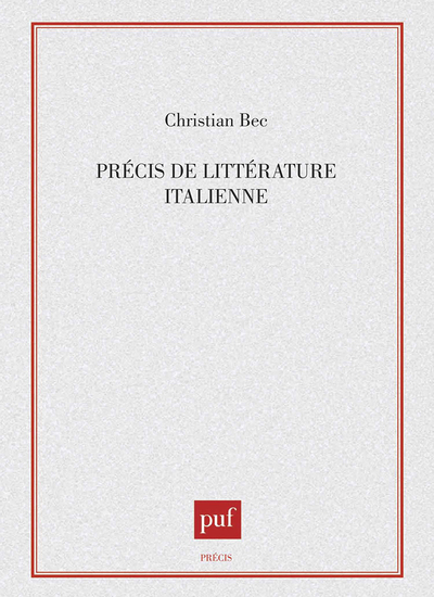 Précis de littérature italienne - Christian Bec