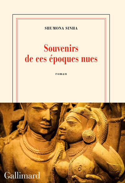 Souvenirs de ces époques nues - Shumona Sinha