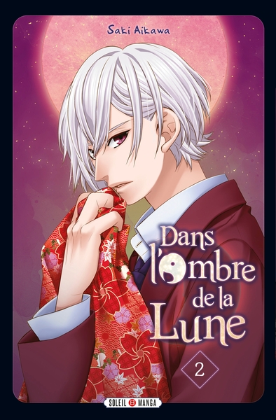 Dans l'ombre de la lune Volume 2 - Saki Aikawa