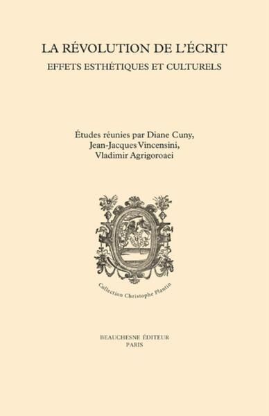 La révolution de l'écrit - Effets esthétiques et culturels - Jean-Jacques Vincensini