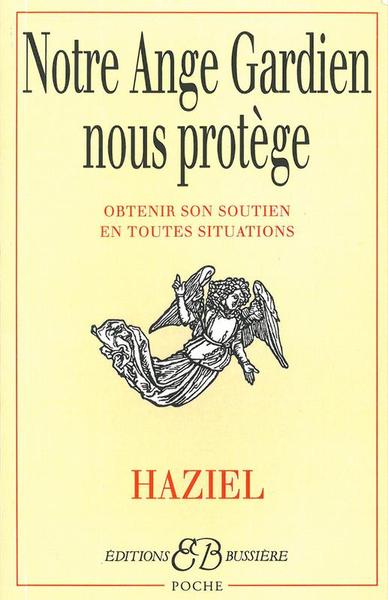 Notre ange gardien nous protège - Haziel