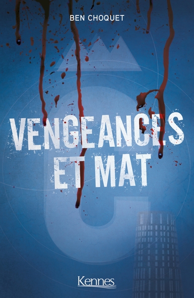 Vengeances Et Mat - Ben Choquet