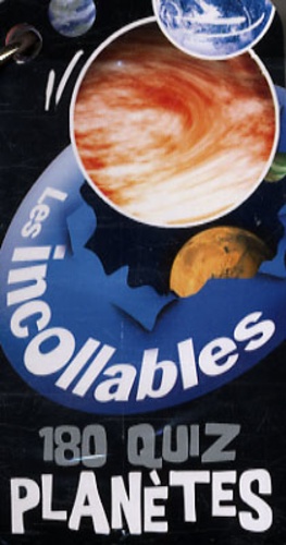 Incollables : 180 Quiz Planetes (Les)