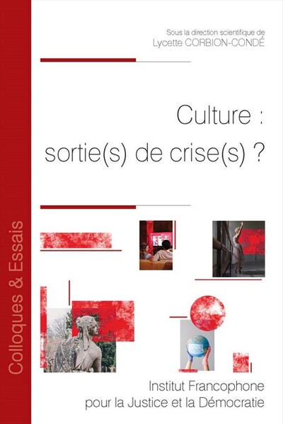 Culture : sortie(s) de crise(s) ?