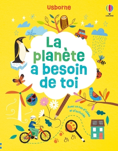 La planète a besoin de toi - Activités Usborne - Dès 6 ans