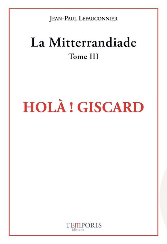 La Mitterrandiade - Volume 3