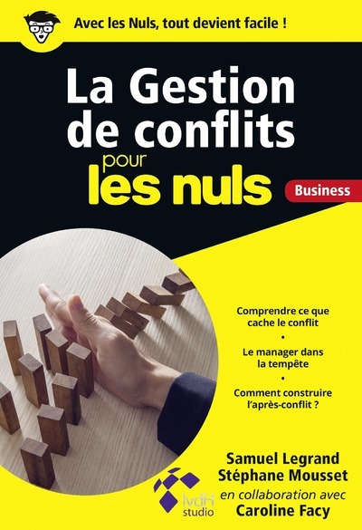 La Gestion De Conflits Pour Les Nuls Business - Caroline Facy, Stéphane Mousset, Samuel Legrand