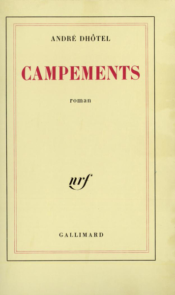 Campements - André Dhôtel