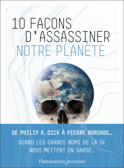 10 Facons D'Assassiner Notre Planete - Collectif