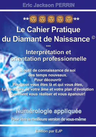 Numérologie Le cahier pratique du Diamant de Naissance