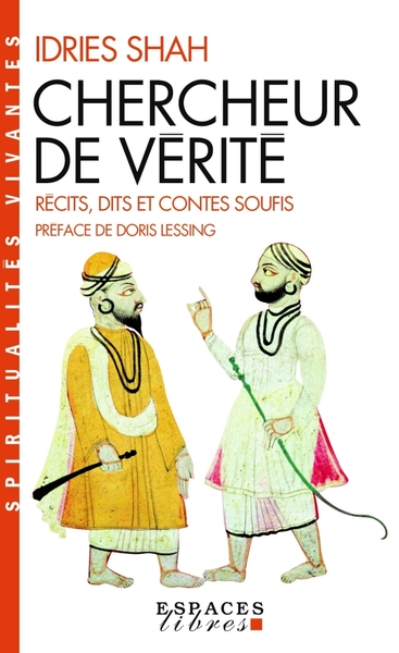 98 - Chercheur de vérité (Espaces Libres - Spiritualités Vivantes) - Idries Shah