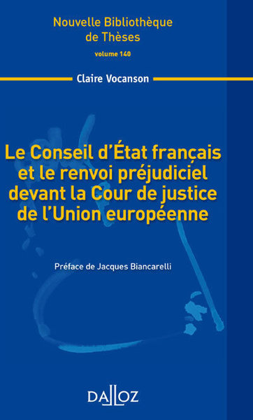 Le Conseil d'État français et le renvoi préjudiciel devant la Cour de la justice de l'Union ...