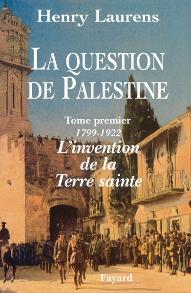 La question de Palestine. - Volume 1