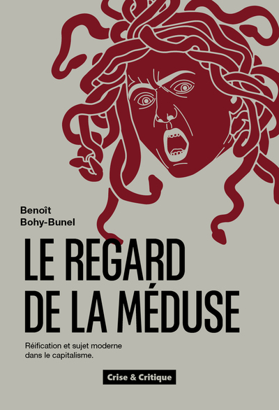 Le regard de la méduse - Benoît Bohy Bunel