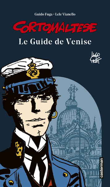 Corto Maltese - Le Guide De Venise, Ne2018