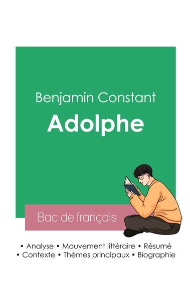 Réussir son Bac de français 2023 : Analyse du roman Adolphe de Benjamin Constant