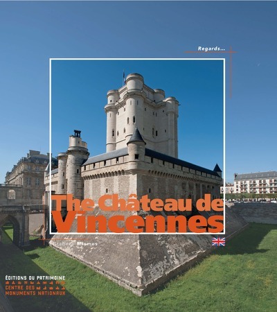 Le château de Vincennes - Élizabeth Mismes-Thomas