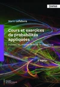 Cours et exercices de probabilités appliquées - Lefebvre, Mario