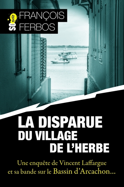 La Disparue Du Village De L'Herbe - François Ferbos