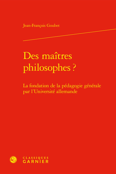 Des maîtres philosophes? - Jean-François Goubet