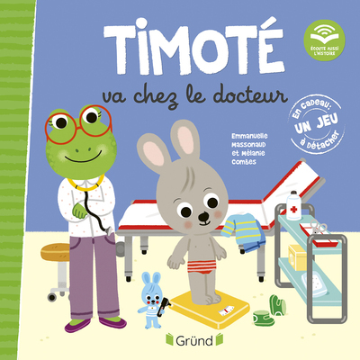 Timoté va chez le docteur (Écoute aussi l'histoire)