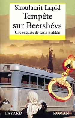 Une Enquête De Lisie Badikhi., Tempête Sur Beershéva, Une Enquête De Lisie Badikhi