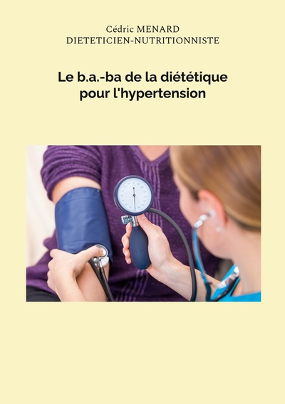 Le b.a.-ba de la diététique pour l'hypertension