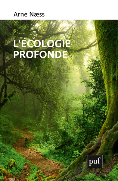 L'écologie profonde - Arne Naess