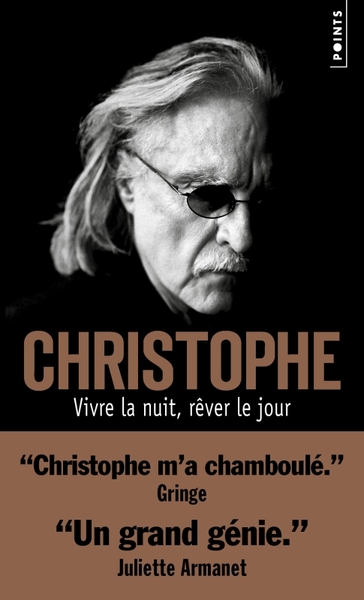 Vivre la nuit, rêver le jour - Christophe