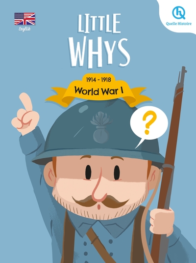 Little whys : World War I (version anglaise) - Marine BREUIL-SALLES