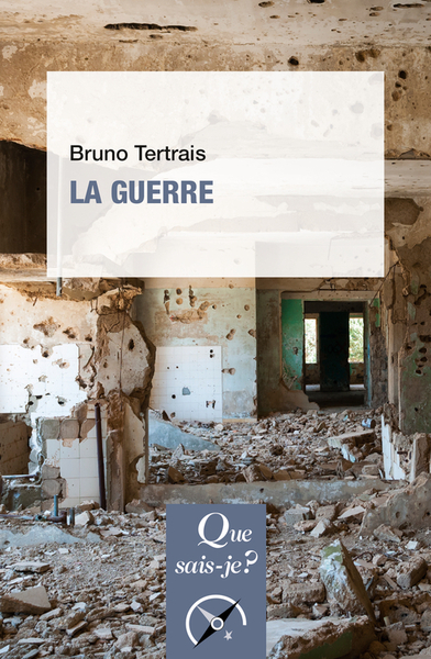 La Guerre - Bruno Tertrais