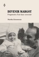 Devenir Margot - Marika Lhoumeau