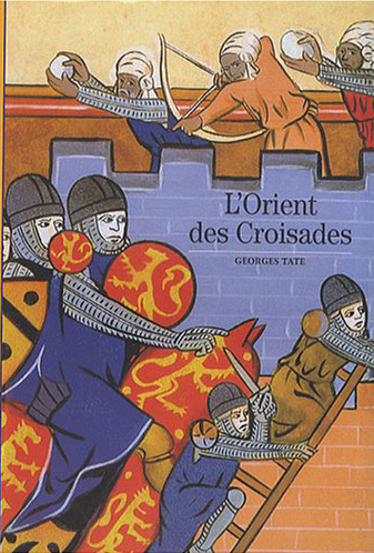 L'Orient des Croisades