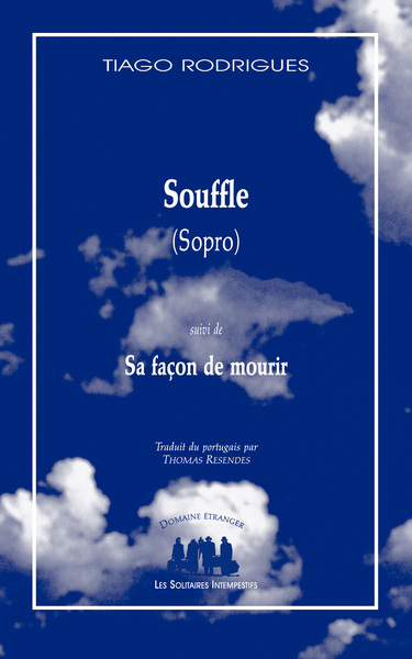 Souffle (Sopro) suivi de Sa façon de mourir