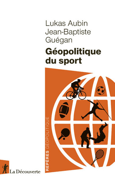 Géopolitique du sport - Jean-Baptiste Guégan