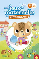 Mes jeux de maternelle en autocollants : PS vers MS, 3-4 ans - Lorho, Marie-Christine