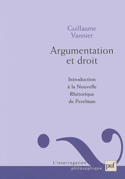 Argumentation Et Droit - Introduction A La Nouvelle Rethorique De Perelman