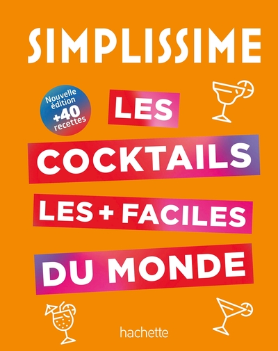 Les Cocktails Les + Faciles Du Monde