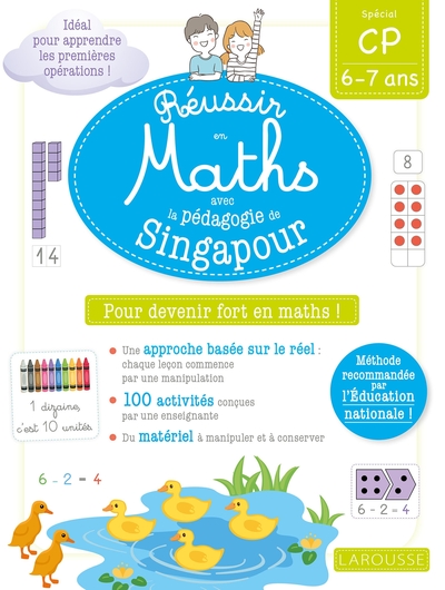 Réussir en maths avec Montessori et la pédagogie de Singapour / spécial CP, 6-7 ans