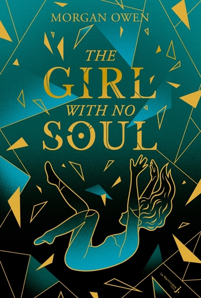 The Girl with no Soul Volume 1 - Morgan Owen